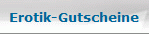 Erotik-Gutscheine